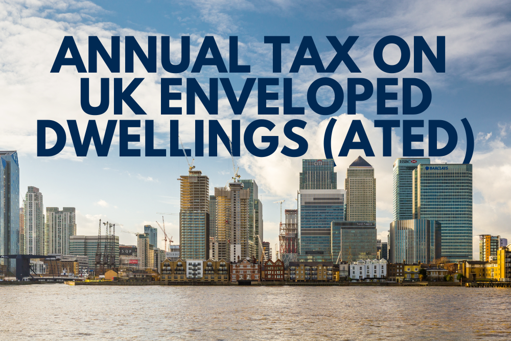 Annual Tax on Enveloped Dwellings (ATED)