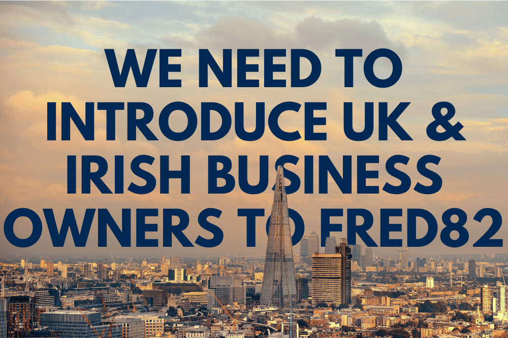 FRED82 for UK & Ireland businesses.